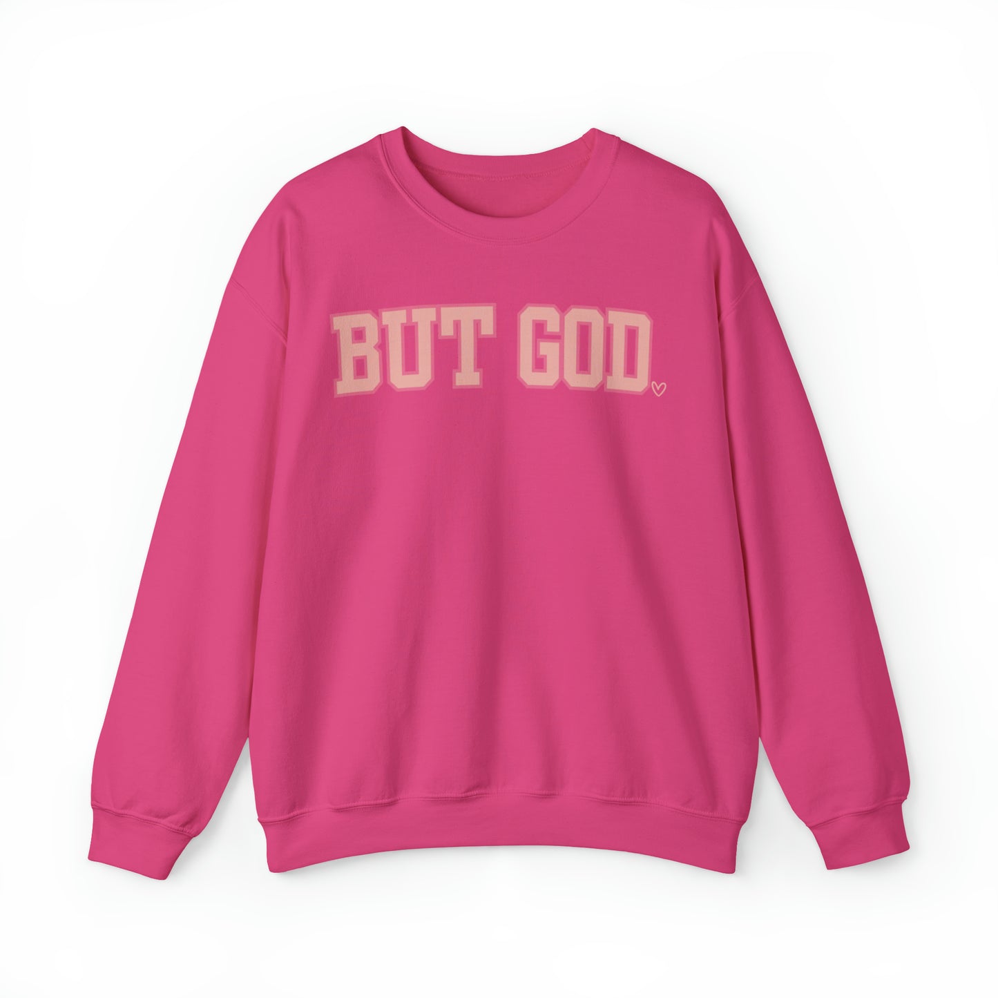 But God Sweatshirt